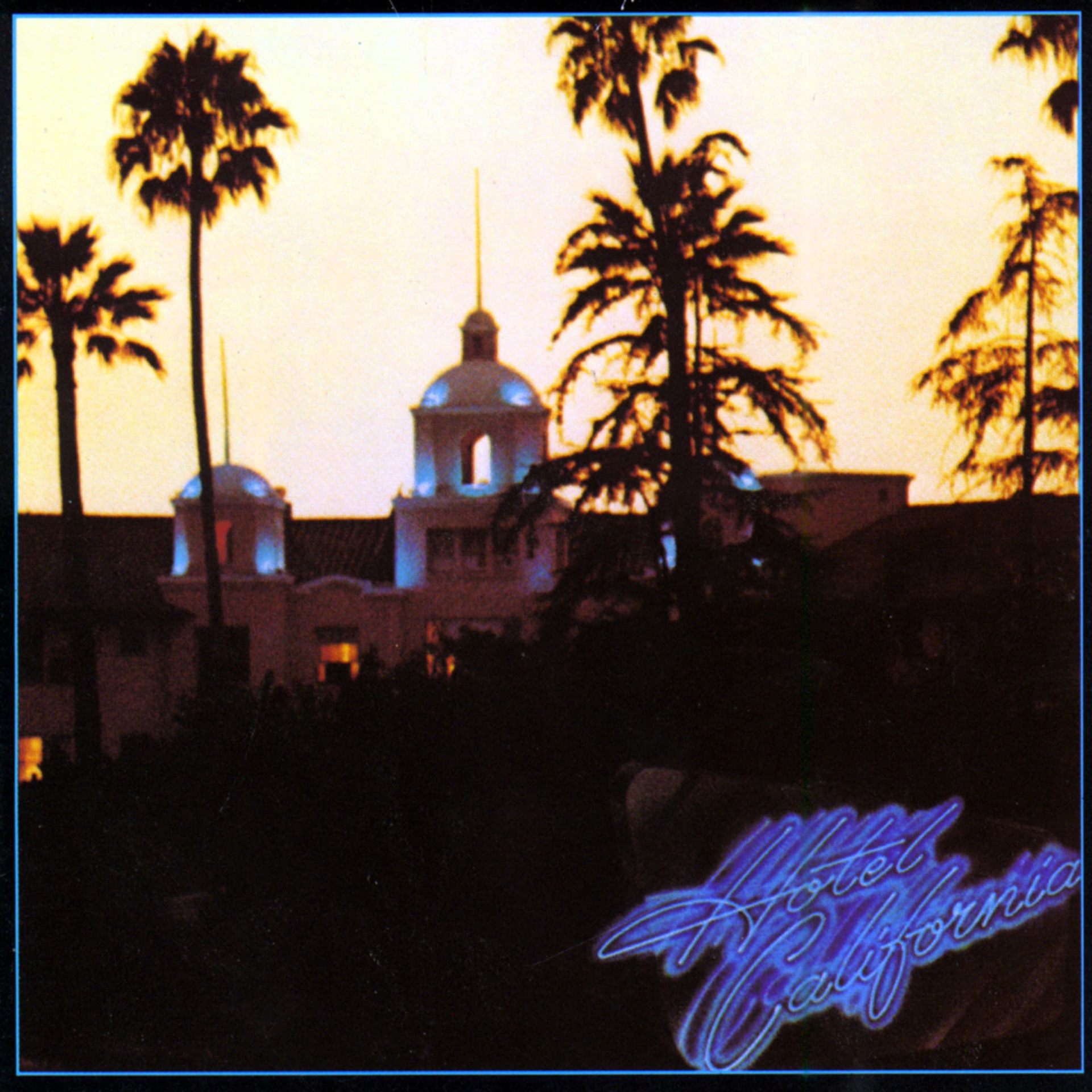 Eagles — Hotel California