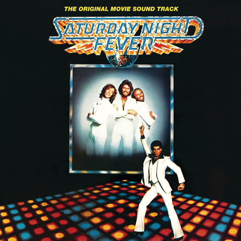 Bee Gees — Saturday Night Fever